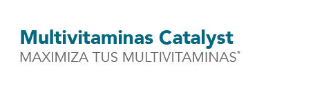 Multivitaminas Catalyst MAXIMIZA TUS MULTIVITAMINAS*
