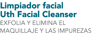 Limpiador facial Uth Facial Cleanser EXFOLIA Y ELIMINA EL MAQUILLAJE Y LAS IMPUREZAS
